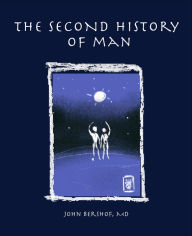 Title: The Second History of Man, Author: John Bershof