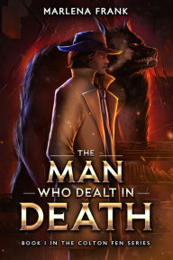 Title: The Man Who Dealt in Death, Author: Marlena Frank