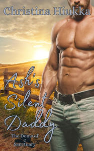 Title: Ash's Silent Daddy, Author: Christina Hiukka