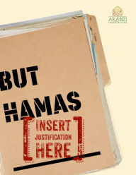 Title: But Hamas!: Challenging Biased Narratives and Disinformation, Author: Jennifer Case