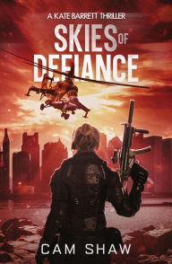 Title: Skies of Defiance, Author: Cam Shaw