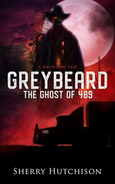 Greybeard The Ghost of 489, A Haunting Tale