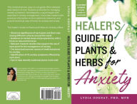 Title: Healer's Guide to Plants and Herbs for Anxiety: Herbal Remedies for Mental Health, Author: Lydia Odenat