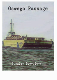 Title: Oswego Passage, Author: Stanley Breedlove