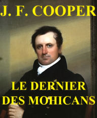 Title: Le Dernier des Mohicans: ILLUSTRATIONS, Author: James Fenimore Cooper