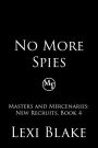 No More Spies, Masters and Mercenaries: New Recruits, Book 4