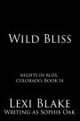 Wild Bliss, Nights in Bliss, Colorado, Book 14