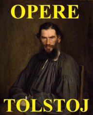 Title: Opere di Lev Tolstoj: ILLUSTRAZIONI, Author: Leo Tolstoy