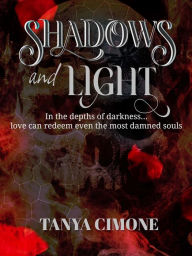 Title: Shadows and Light, Author: Tanya Cimone