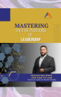Mastering the Five Positions of Leadership