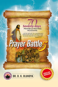 Title: 70 Seventy Days Prayer and Fasting Programme 2024 Edition: Prayer Battle 5, Author: Dr D. K. Olukoya