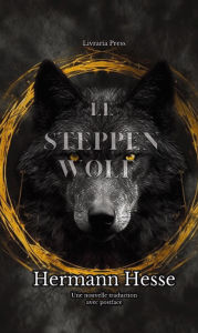 Title: Le Steppenwolf, Author: Hermann Hesse
