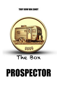 Title: Prospector, Author: Troy Dow Van Zandt