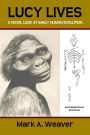 Lucy Lives: A Novel Look at Early Human Evolution