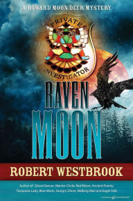 Title: Raven Moon, Author: Robert Westbrook