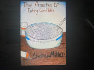 Title: The Anxieties Of Eating Cornflakes: Notes and Essays From Prison, Author: Andrew Miller