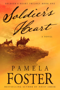 Title: Soldier's Heart, Author: Pamela Foster