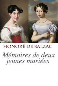 Title: Mémoires de deux jeunes mariées (Edition Intégrale en Français - Version Entièrement Illustrée) French Edition, Author: Honoré De Balzac