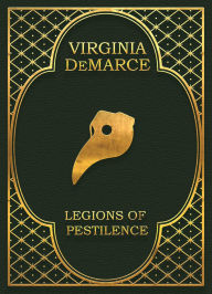 Title: The Legions of Pestilence, Author: Virginia Demarce