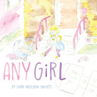 Title: Any Girl, Author: Linda Meschino Mounts