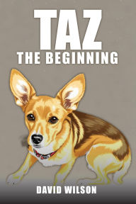 Title: Taz the Beginning, Author: David Wilson