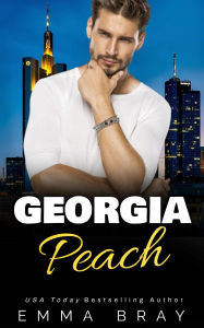 Title: Georgia Peach, Author: Emma Bray