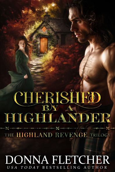 Cherished By A Highlander: Highland Revenge Trilogy Book One