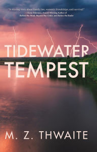 Title: Tidewater Tempest, Author: M. Z. Thwaite