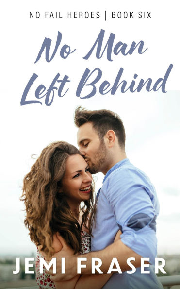 No Man Left Behind: A Small-Town Romance