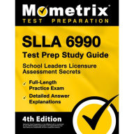 Title: SLLA 6990 Test Prep Study Guide - School Leaders Licensure Assessment Secrets, Full-Length Practice Exam: [4th Edition], Author: Matthew Bowling