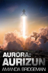 Title: Aurora: Aurizun (Aurora 7), Author: Amanda Bridgeman
