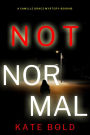 Not Normal (A Camille Grace FBI Suspense ThrillerBook 5)