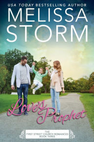 Title: Love's Prophet, Author: Melissa Storm