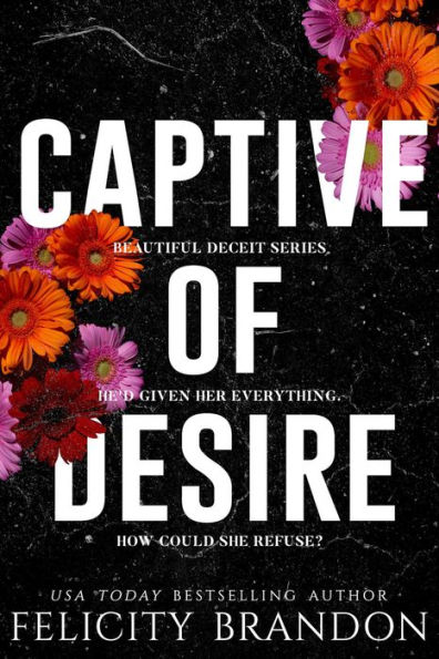 Captive Of Desire: A Dark Captivating Romance
