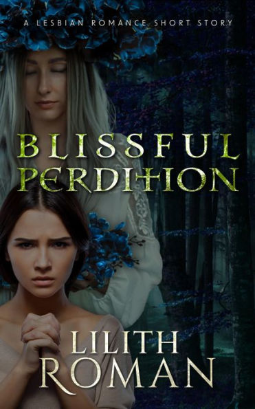 Blissful Perdition: a Lesbian Romance Short Story