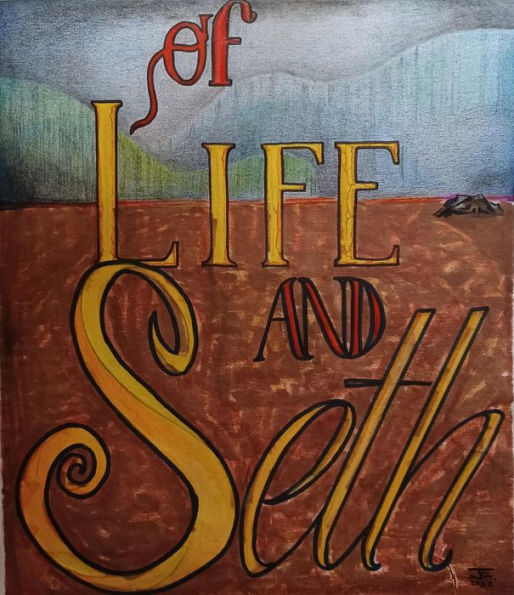 Of Life And Seth, Volume 1