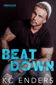 Title: Beat Down, Author: KC Enders