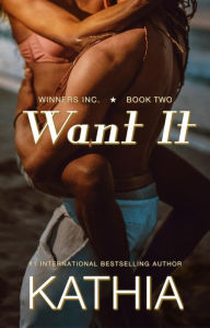 Title: Want It, Author: Kathia