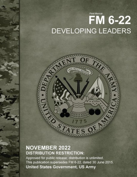 Field Manual FM 6-22 Developing Leaders November 2022