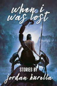Title: When I Was Lost, Author: Jordan Kurella