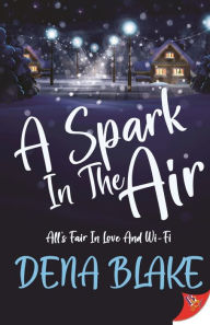 Title: A Spark in the Air, Author: Dena Blake