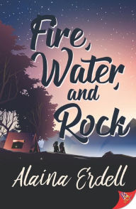 Title: Fire, Water, and Rock, Author: Alaina Erdell