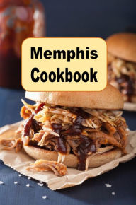 Title: Memphis Cookbook, Author: Katy Lyons