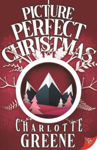 Title: Picture-Perfect Christmas, Author: Charlotte Greene