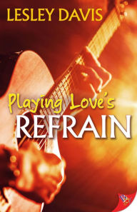 Title: Playing Love's Refrain, Author: Lesley Davis