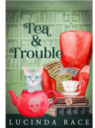 Tea & Trouble: A Paranormal Witch Cozy Mystery