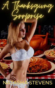 Title: A Thanksgiving Surprise, Author: Natasha Stevens