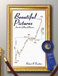 Title: Beautiful Pictures from the Gallery of Phinance, Author: Robert R. Prechter