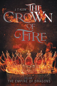 Title: The Crown of Fire, Author: J. T. Klein