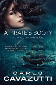 Title: A Pirate's Booty, Author: Carlo Cavazutti